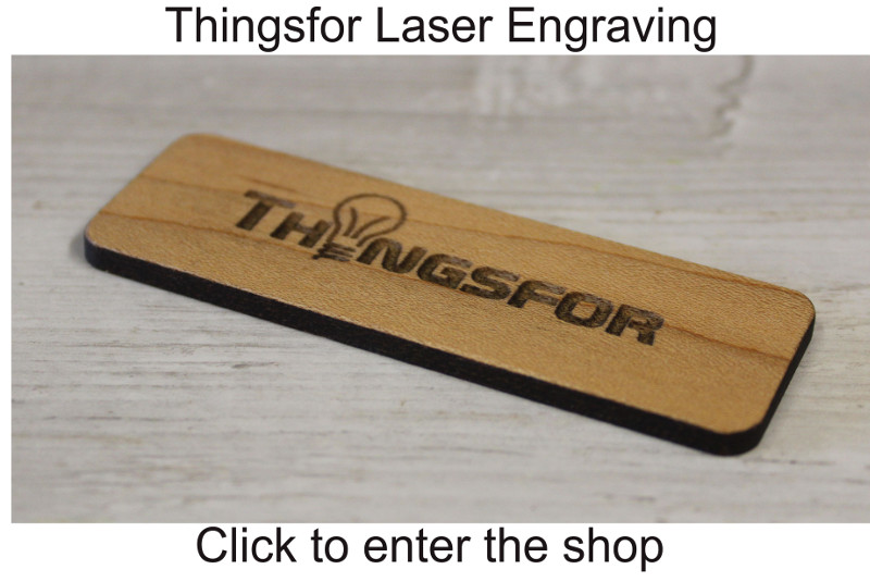 Thingsfor Laser Engraving